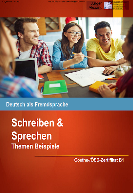 Schreiben und Sprechen Themen B1