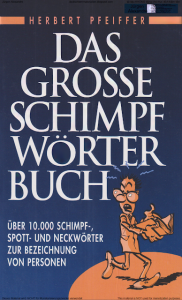 Das grosse Schimpfwörterbuch